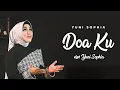 YUNI SOPHIA - DOA KU (OFFICIAL MUSIC VIDEO)