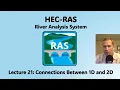 HEC RAS Lecture 21 - Connections Between 1D and 2D