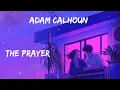 Adam Calhoun, The Prayer (feat. Jelly Roll)(New Songs)