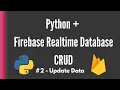 Python Firebase Realtime Database CRUD tutorial - Update Data Pyrebase