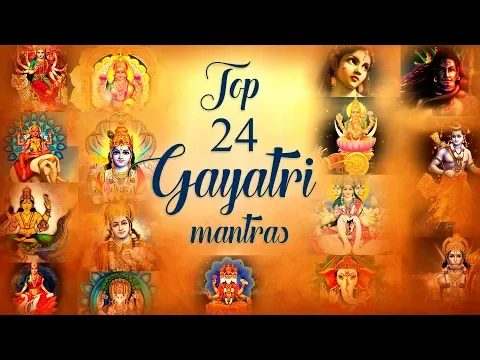 Download MP3 24 Gayatri Mantras for Luck & Success  | Exclusive | Spiritual jukebox Gayatri Chants Rave Music
