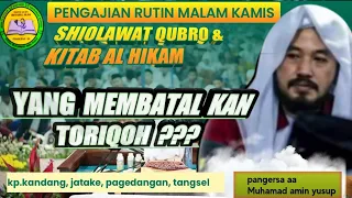 Download yang membatalkan thoriqoh kajian kitab al hikam bersama ( pangersa aa kp. kandang) MP3