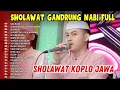 Lagu KUMPULAN SHOLAWAT GANDRUNG NABI || FULL ALBUM 2025🥰
