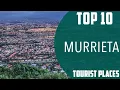 Top 10 Best Tourist Places to Visit in Murrieta USA - English