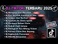 Download Lagu DJ TIKTOK TERBARU 2025 FULL BASS || DJ MENGAPA KAU BERUBAH | DJ KINI SETELAH KUTEMUKAN DIA