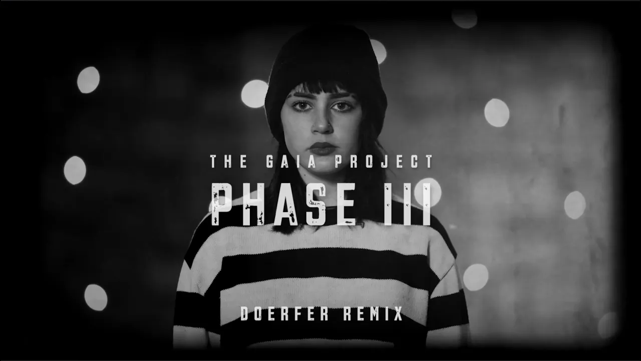 The Gaia Project - Phase III (DOERFER Remix)