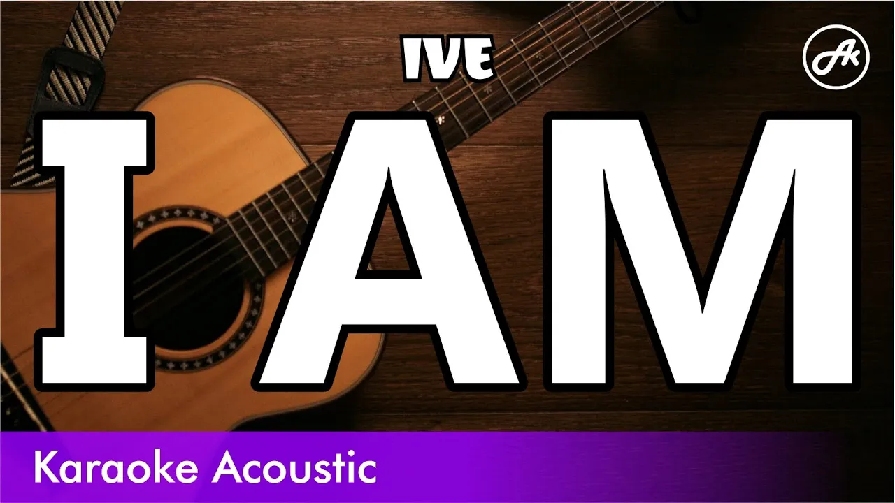 IVE - I AM (SLOW karaoke acoustic)
