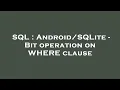 SQL - Bit operation on WHERE clause
