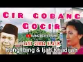 Download Lagu CIR GOBANG GOCIR -  KANG IBING \u0026 IDJAH KHADIJAH @Kangdedicosmo