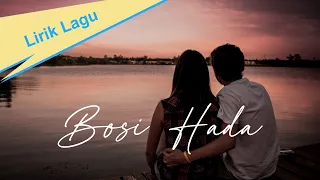 Download Bosi Hada  |  (Lirik Lagu) MP3