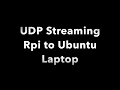 UDP Streaming from Pi to Laptop