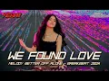 Download Lagu DJ WE FOUND LOVE - RIHANNA - BREAKBEAT 2024 FULL BASS [SetyaRMX] #exc