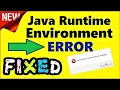 Java Runtime Environment not found FIX How to install Java JRE Error on Windows 10 8 8 1 7