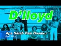 Download Lagu D'lloyd - Apa Salah Dan Dosaku (Lyric Video)