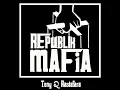 Republik Mafia - Tony Q Rastafara