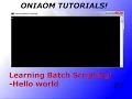 Learning Batch Scripting Episode 1 - The Basics