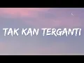 Download Lagu Shabrina Leanor, Yovie Widianto - Tak Kan Terganti (Lyrics)