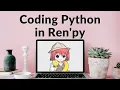 Coding Python in Ren Py Otome Jam 2021 Vlog