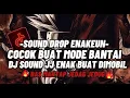 Download Lagu DJ DROP ENAKEUN X MASHUP V48  SOUND JJ KANE FULL BASS COCOK BUAT SANTAI VIRAL TIKTOK TERBARU 2025