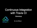 Continuous Integration with Travis CI