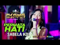 PERMATA HATI - SABELA KDI - OSAMA MUSIK - ANIJAYA AUDIO LIVE - NOVAL PRODUCTION