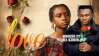 Mbosso Ft Najma Kidem Jau LOVE Official Audio 