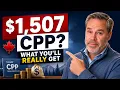 The 1 507 CPP Myth What Will You ACTUALLY Get