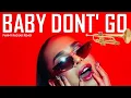 Download Lagu 🔴DJ TEMBAK LANGIT - BABY DONT GO - FAHMY RADJAK REMIX