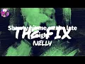 Nelly - The Fix (Lyric Video) | Myspace