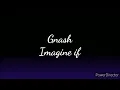 gnash - imagine if (Lyrics)