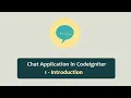 Chat Application in Codeigniter - Introduction