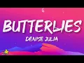 Denise Julia - butterflies (Lyrics)