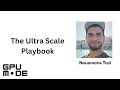 Lecture 48 The Ultra Scale Playbook