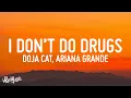 Doja Cat - I Don't Do Drugs (Lyrics) ft. Ariana Grande