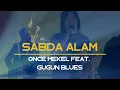 Download Lagu SABDA ALAM - ONCE MEKEL