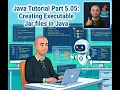 05 05 Creating Executable Jar files in Java