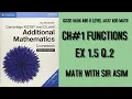 Additional Mathematics IGCSE 0606 and O levels 4037 Ch Functions Ex 1 5 Q 2 Lecture