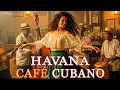 Download Lagu Havana Nights 🌙 Cuban Music Mix – Son Cubano, Cha-Cha \u0026 Jazz Classics | La Clave