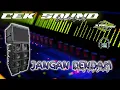 Download Lagu CEK SOUND Jangan dendam// dijamin bikin giyer\