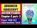 HSC IT Advanced JAvaScript Chapter 3 part 3 class 12th science maharashtra board