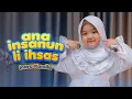 Ana Insanun Li Ihsas - Inara Kamila Cover