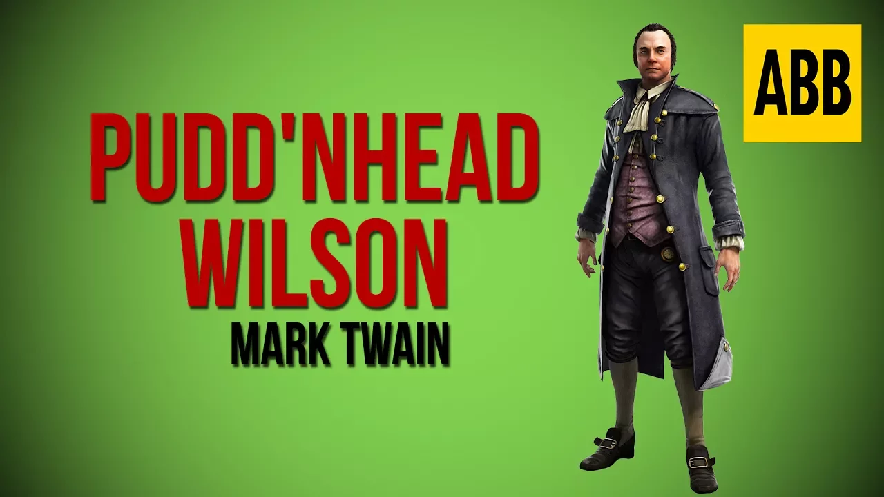 PUDD'NHEAD WILSON: Mark Twain - FULL AudioBook