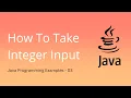How To Take Integer Input in Java - 03 Java Programming Examples
