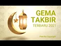 Download Lagu Gema Takbir Terbaru 2021 - Free No Copyright