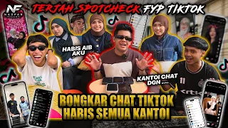 TERJAH SPOTCHECK FYP TIKTOK!!! HABIS SEMUA KANTOI BONGKAR CHAT/DM TIKTOK?! RAMAI TEST MARKET..