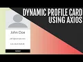 Dynamic Profile Card Generator Using React and Axios