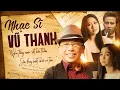 Download Lagu Những Sáng Tác Hay Nhất Của Nhạc Sĩ VŨ THANH - Hoàng Thục Linh, Phương Anh, Đức Tân, Quốc Khanh