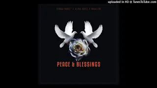 ferrah mante ft alpha royce u0026 mkhayiro peace u0026 blessings