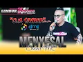 Lagu MENYESAL - SUBUR MC OM SAVANA SAK JOSE - LEMBUR BERSATU - DMS digital audio