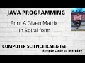 Java Program to Print A Given Matrix In Spiral form Print a matrix in clockwise Spiral matrix